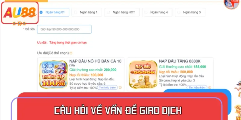 Câu hỏi thường gặp về giao dịch nạp – rút tại nhà cái
