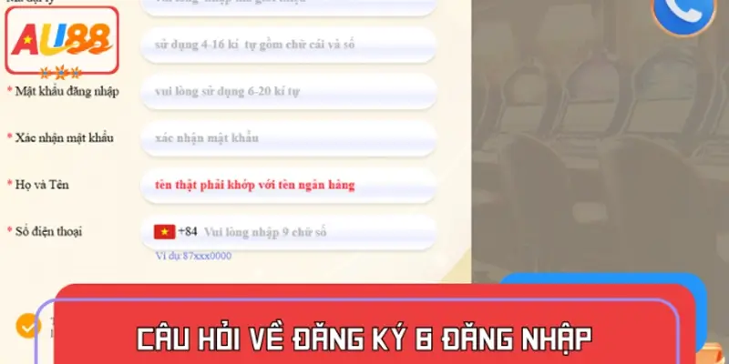 Câu hỏi thường gặp về quá trình tạo tài khoản & đăng nhập