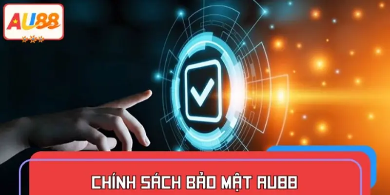 Chính sách bảo mật AU88 – Tấm khiên công nghệ bảo vệ người chơi hiện đại