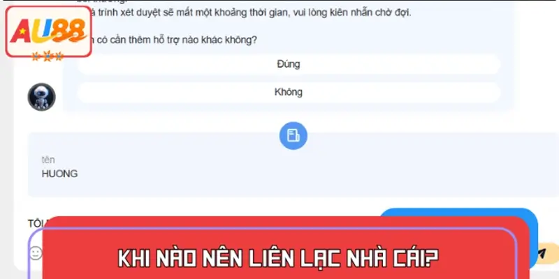 Khi nào bạn cần liên hệ bộ phận hỗ trợ nhà cái