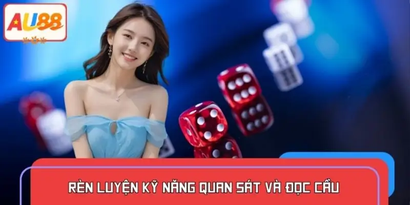Kinh nghiệm chơi tài xỉu online – Quan sát và đọc cầu trong tài xỉu online Kinh nghiệm chơi tài xỉu online – Quan sát và đọc cầu trong tài xỉu online