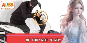 Mơ Thấy Mất Xe Máy Là Điềm Gì - Nên Đánh Con Gì?