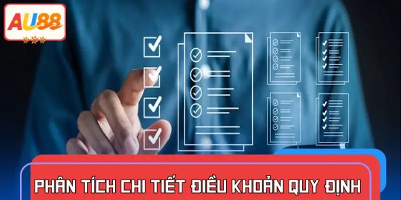 Phân tích chi tiết các điều khoản quy định mà người chơi cần ghi nhớ