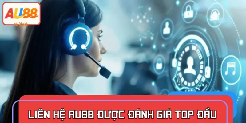 Vì sao hệ thống liên hệ của AU88 nhà cái uy tín được đánh giá là top đầu hiện nay?