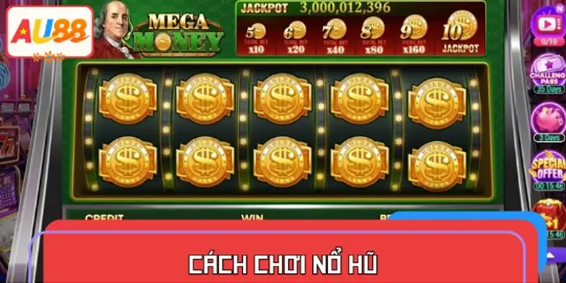 Cách chơi Nổ Hũ cơ bản