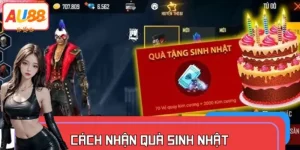 Cách Nhận Quà Sinh Nhật AU88 Dành Riêng Cho Thành Viên VIP