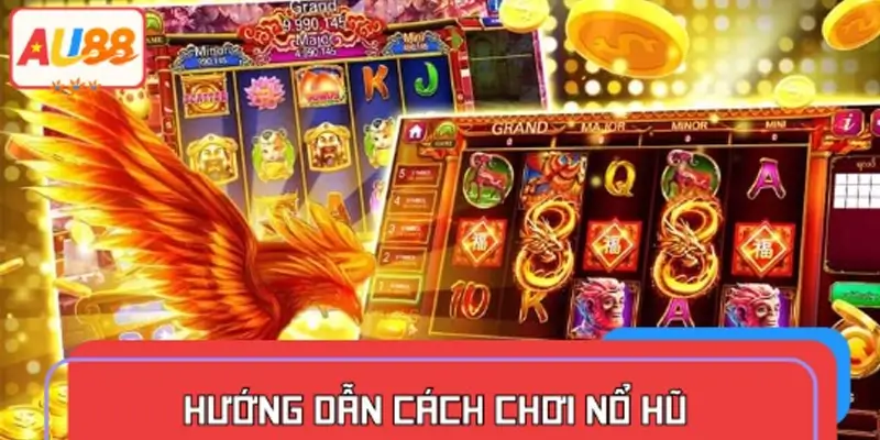 Mẹo tối ưu hóa cách chơi nổ hũ, rinh lợi nhuận lớn
