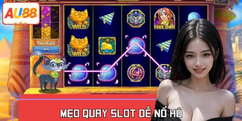 Mẹo Quay Slot Dễ Nổ Hũ Tại AU88 – Kinh Nghiệm Từ Cao Thủ