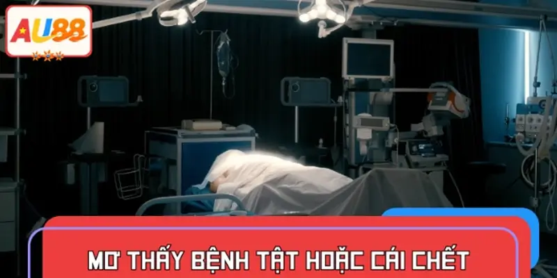 Mơ thấy bệnh tật hoặc cái chết