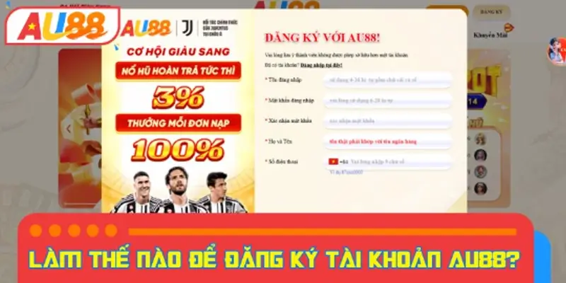 Làm sao để đăng ký AU88?